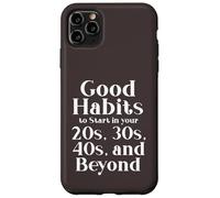 Carcasa para iPhone 11 Pro MAX Habits for 20s 30s 40s and Beyond Life Journey Funny Vintage