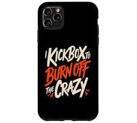 Carcasa para iPhone 11 Pro MAX Hago Kickbox para Quemar al Loco y Divertido Kickboxer de Kickboxing