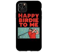 Carcasa para iPhone 11 Pro MAX Happy Birdie To Me - Jugador de Golf, Fiesta de cumpleaños, Golf