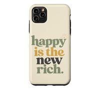 Carcasa para iPhone 11 Pro MAX Happy Is The New Rich Positive Cita Humor Familiar