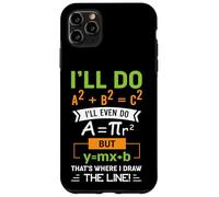 Carcasa para iPhone 11 Pro MAX Haré A2 + B2 = C2 Ahí es Donde Trazo la línea matemática