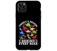 Carcasa para iPhone 11 Pro MAX Hay una razón detrás de Cada Rugido Lindo Dinosaurio SPED Autismo