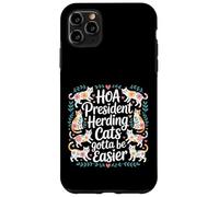 Carcasa para iPhone 11 Pro MAX HOA President Herding Cats Gotta Be Easier -
