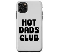 Carcasa para iPhone 11 Pro MAX Hot Dad Club Cool Dads I Love Hot Daddy Wife Husband Fathers