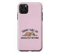 Carcasa para iPhone 11 Pro MAX «Hoy no haré Absolutamente Nada» Cita Divertida de un Perezoso