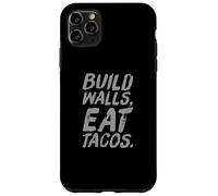 Carcasa para iPhone 11 Pro MAX Humor Divertido Texto Gente Divertida Divertido Construir Paredes Comer Tacos