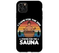 Carcasa para iPhone 11 Pro MAX I Came FOR The Zen Stayed FOR The Sauna