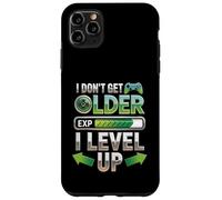 Carcasa para iPhone 11 Pro MAX I Dont Get Older I Level Up Video Game Gaming Gamer Cumpleaños