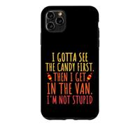 Carcasa para iPhone 11 Pro MAX I Gotta See The Candy First Funny Halloween Sarcasmo