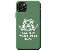 Carcasa para iPhone 11 Pro MAX I Have to Say Weird Stuff Or I'Ll Die Funny Frog Coffee Meme