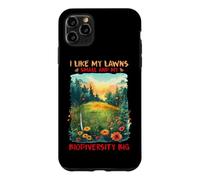 Carcasa para iPhone 11 Pro MAX I Like MY LAWNS Small and MY BIODIVERSITY Big