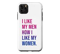 Carcasa para iPhone 11 Pro MAX I Like My Men How I Like My Women Bisexual Pride Bi Pride