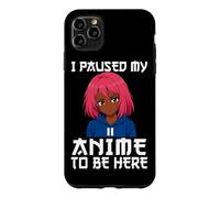 Carcasa para iPhone 11 Pro MAX I Paused My Anime To Be Here Negro Anime Girl Manga Otaku