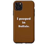Carcasa para iPhone 11 Pro MAX I Pooped in Buffalo New York - Divertido Chiste de Caca