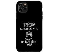 Carcasa para iPhone 11 Pro MAX I Promise I'm Not Ignoring You.. Funny Sarcastic Gamer Humor