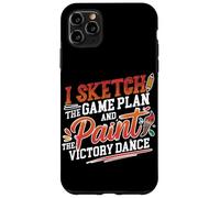 Carcasa para iPhone 11 Pro MAX I Sketch The Game Plan and Paint The Victory Dance