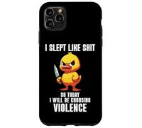 Carcasa para iPhone 11 Pro MAX I Slept Like Shit So Today I'm Choosing Violence Duck Knife
