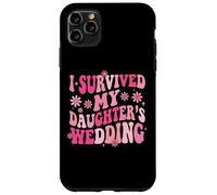 Carcasa para iPhone 11 Pro MAX I Survived My Daughter's Wedding