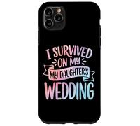 Carcasa para iPhone 11 Pro MAX I Survived My Daughter's Wedding