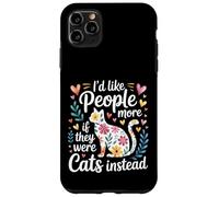 Carcasa para iPhone 11 Pro MAX I'D Like People More If They were Cats Instead -