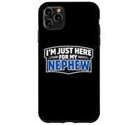 Carcasa para iPhone 11 Pro MAX I'm Just Here For My Nephew Funny Recién Nacido Bebé Tío Tía