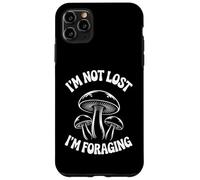 Carcasa para iPhone 11 Pro MAX I'm Not Lost I'm Foraging Mycologist Mushroom