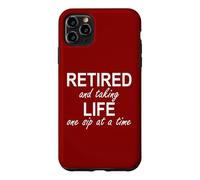 Carcasa para iPhone 11 Pro MAX Im Retired and Taking Life One Sip at a Time Retirement Wine
