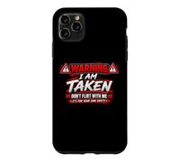 Carcasa para iPhone 11 Pro MAX I'm Taken Don't Flirt with Me Funny Sarcastic Diciendo Humor