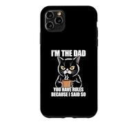 Carcasa para iPhone 11 Pro MAX I'm The Dad You Have Rules Because I Said So
