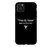 Carcasa para iPhone 11 Pro MAX Isla de Man Manx Traa dy liooar Manx Tiempo Suficiente Divertido