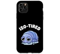 Carcasa para iPhone 11 Pro MAX ISO-Cansado Isopod Divertido Roly Poly Pill Bug Humor