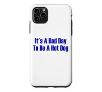 Carcasa para iPhone 11 Pro MAX It's A Bad Day To Be A Hot Dog 4 de Julio Funny Hot Dog