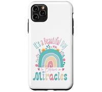 Carcasa para iPhone 11 Pro MAX It's a Beautiful Day to Believe in Miracles Inspirational