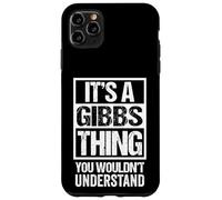 Carcasa para iPhone 11 Pro MAX It's A Gibbs Thing You Wouldn't Understand Surname Name