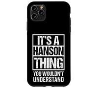 Carcasa para iPhone 11 Pro MAX It's A Hanson Thing You Wouldn't Understand Surname Name