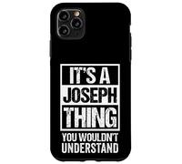 Carcasa para iPhone 11 Pro MAX It's A Joseph Thing You Wouldn't Understand