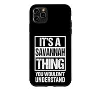 Carcasa para iPhone 11 Pro MAX It's A Savannah Thing You Wouldn't Understand - First Name