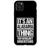 Carcasa para iPhone 11 Pro MAX It's An Alabama Thing You Wouldn't Understand USA State US