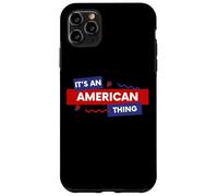 Carcasa para iPhone 11 Pro MAX It's an American Thing Funny USA Freedom Democracy Patriot