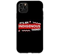 Carcasa para iPhone 11 Pro MAX It's an Indigenous Thing History First Peoples Native Lands