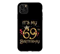 Carcasa para iPhone 11 Pro MAX It's My 69 Birthday, 69 Años, 69 Cumpleaños Reina