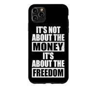 Carcasa para iPhone 11 Pro MAX It's Not About The Money It's About The Freedom Empresario