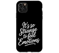 Carcasa para iPhone 11 Pro MAX It's So Strange To Feel Emotions Conciencia -