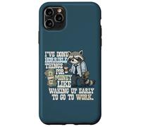 Carcasa para iPhone 11 Pro MAX I've Done Horrible Things for Money Funny Raccoon Cansado Work