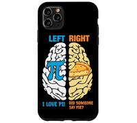 Carcasa para iPhone 11 Pro MAX Izquierda Derecha Amo Pi ¿Alguien Dijo Pastel?
