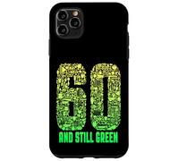 Carcasa para iPhone 11 Pro MAX Jardinero de 60 cumpleaños todavía Verde