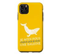 Carcasa para iPhone 11 Pro MAX JE m'en Fous Parce Que Je Suis UNE Baleine Drôle Provocation