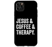 Carcasa para iPhone 11 Pro MAX Jesus and Coffee and Therapy