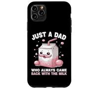 Carcasa para iPhone 11 Pro MAX Just A Dad Who Always Came Back with The Milk Father's Day