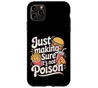 Carcasa para iPhone 11 Pro MAX Just Making Sure It's Not Poison Humor gastronómico -
